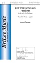 Let the Song Go 'Round Three-Part Mixed choral sheet music cover
